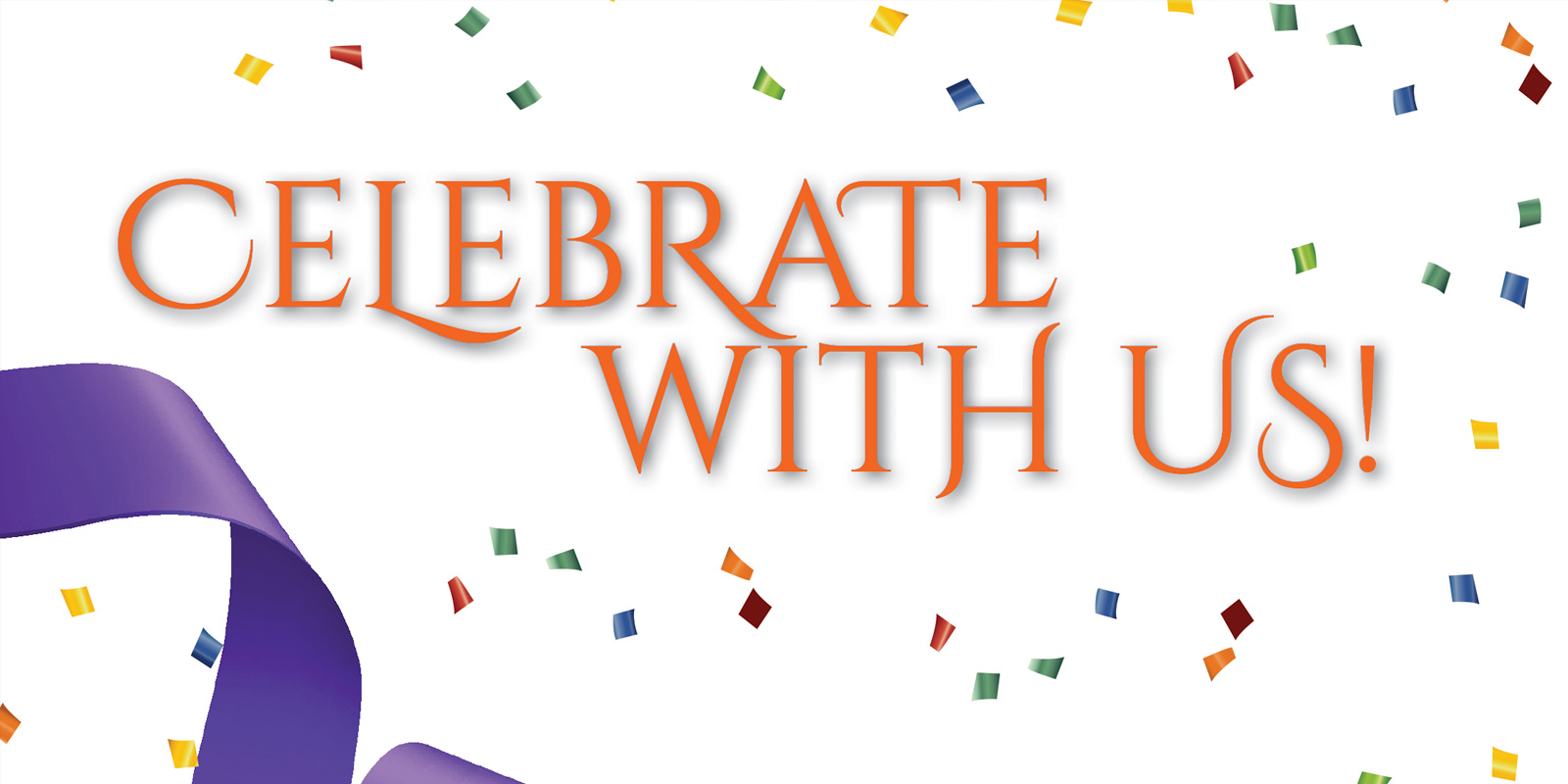 Celebrate with us! - Woodlands